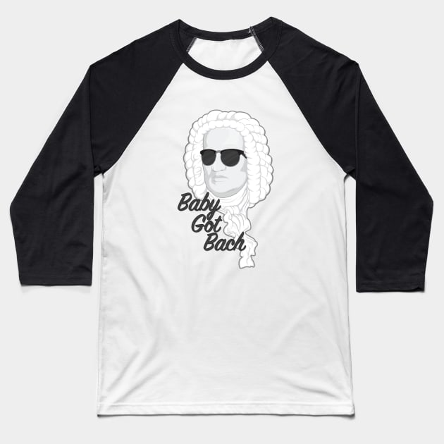 Baby Got Bach Baseball T-Shirt by Woah_Jonny